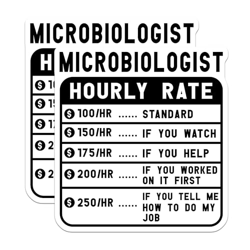 (2 Pack) Microbiologist Hourly Rate Stickers - Funny Science Stickers - Scientist Humor Decal - 5" On Longest Side - Sticks to Smooth Flat Surfaces - Made in USA - BMCS4998