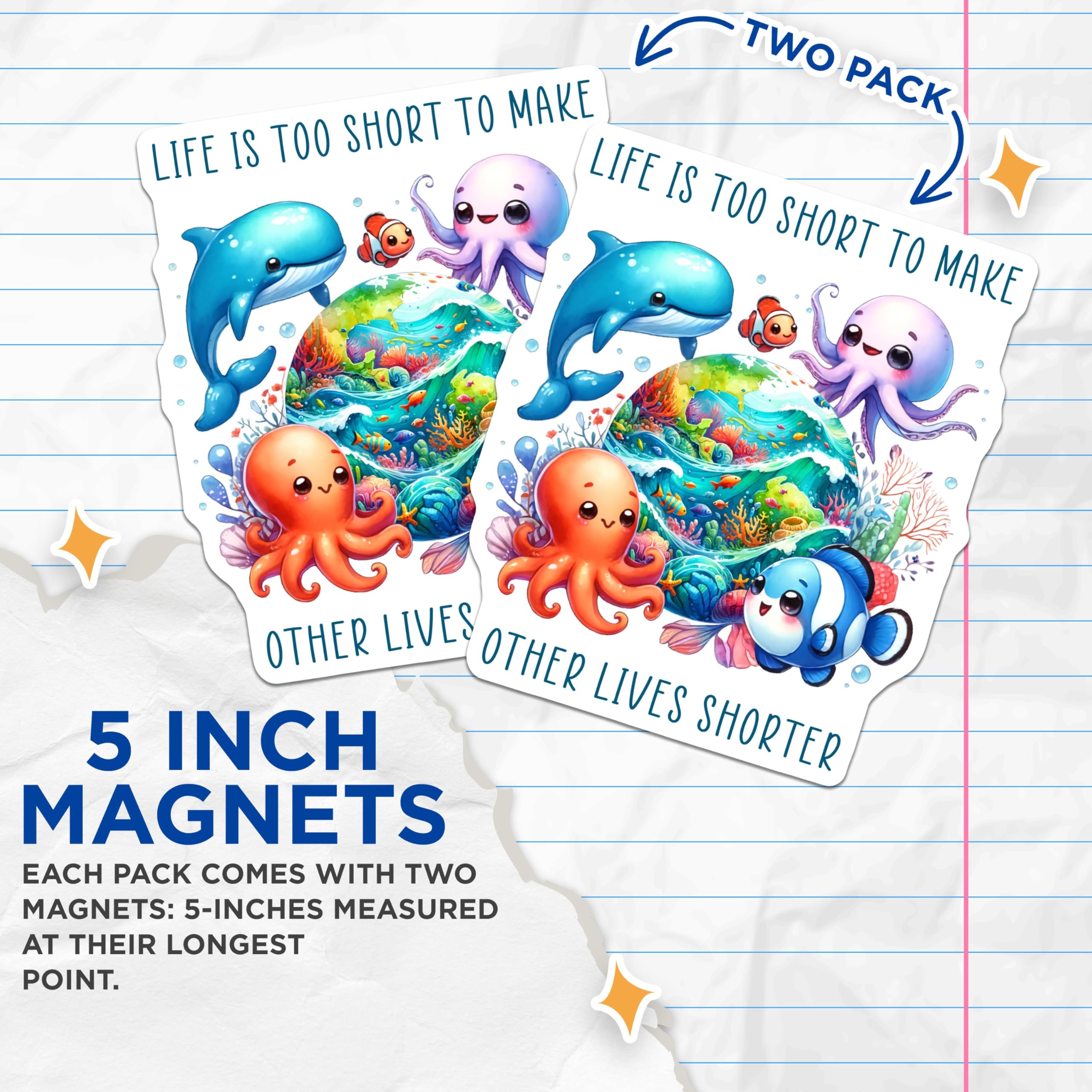 (2 Pack) Life is Too Short Magnets - Inspirational Quote - Cute Sea Creatures - Ocean Conservation - 5" On Longest Side - for Cars, Fridges, Toolboxes - Made in USA - MAG7950