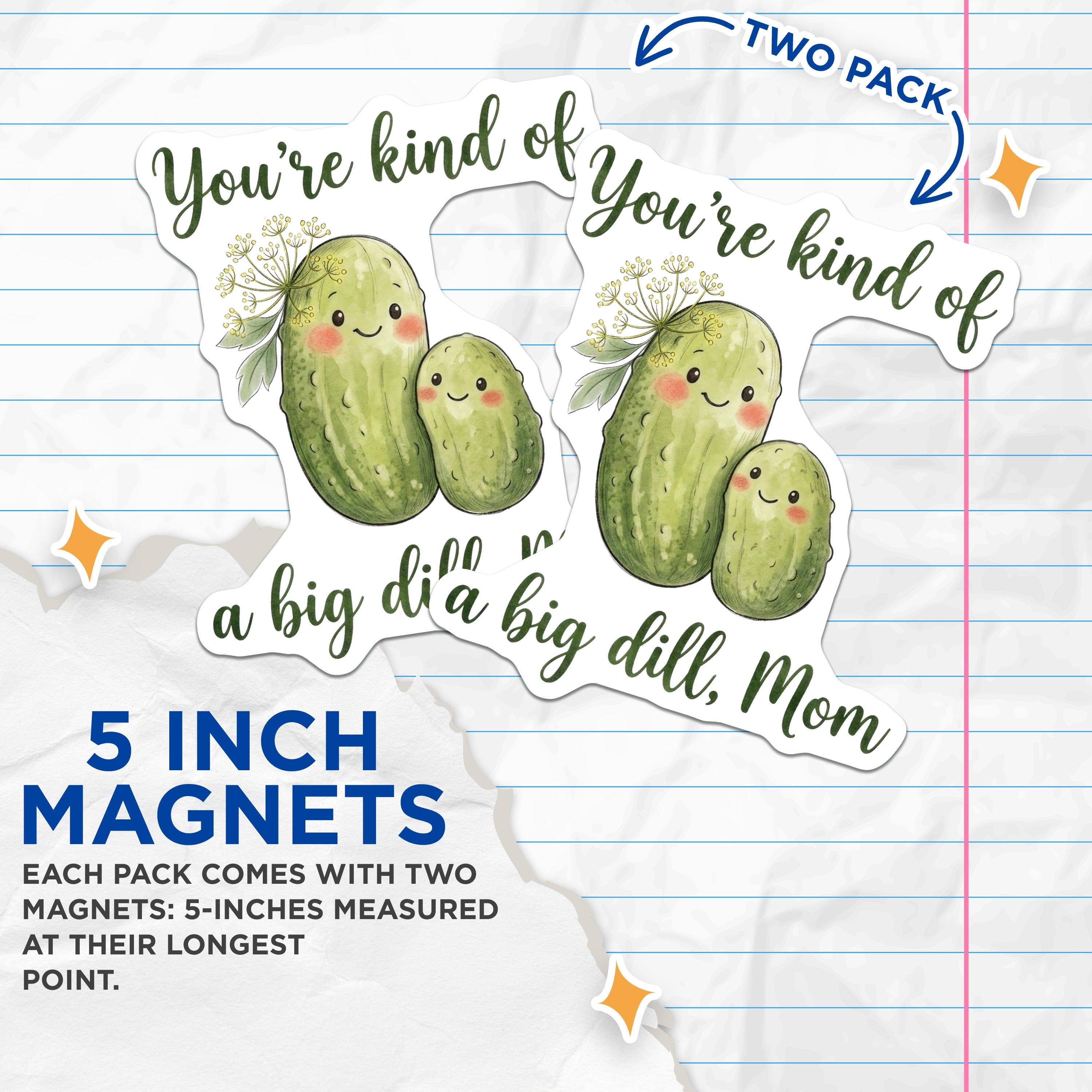 (2 Pack) Big Dill Mom Magnets - Funny Kitchen Refrigerator Decor - Cute Mother's Day Appreciation - 5 Inches On Longest Side - Thick Durable Magnet - Made in USA - MAG38711