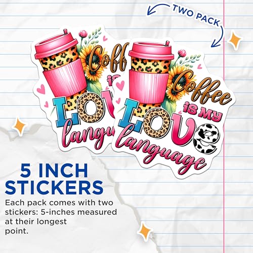 (2 Pack) Coffee is My Love Language Stickers - Cute Coffee - Fun Laptop Decals - 5" On Longest Side - Sticks to Smooth Flat Surfaces - Made in USA - BMCS7541