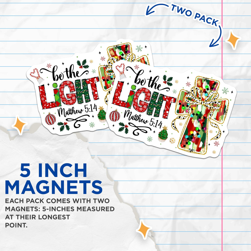 (2 Pack) Be The Light Christmas Magnets - Christian Scripture Matthew 5:14 - Holiday Fridge Decor - 5 Inches On Longest Side - Thick Durable Magnet - Made in USA - MAG28553