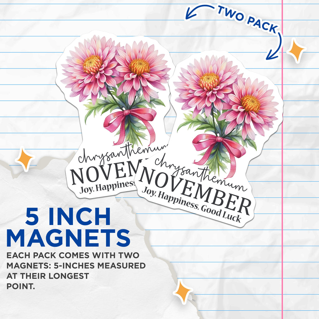 (2 Pack) November Birth Flower Magnets - Chrysanthemum Floral Art - Elegant Home Decor for November Birthday - 5 Inches On Longest Side - Thick Durable Magnet - Made in USA - MAG39273