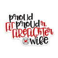 (2 Pack) Proud Firefighter Wife Magnets - Firefighter Spouse Support - Hero Wife Decor - 5" On Longest Side - Premium Magnet - for Cars, Refrigerators, Toolboxes, Lockers - Made in USA - MAG17836