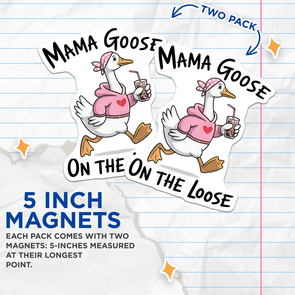 (2 Pack) Mama Goose On The Loose Magnets - Funny Mom Life Humor - Iced Coffee Mom Decor - 5 Inches On Longest Side - Thick Durable Magnet - Made in USA - MAG38605