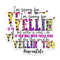 (2 Pack) Funny Mom Life Magnets - I'm Sorry for Yellin Magnets - Mom Life Quotes Magnets for Moms - 5" On Longest Side - for Cars, Refrigerators, Toolboxes, Lockers - Made in USA BMCS3227