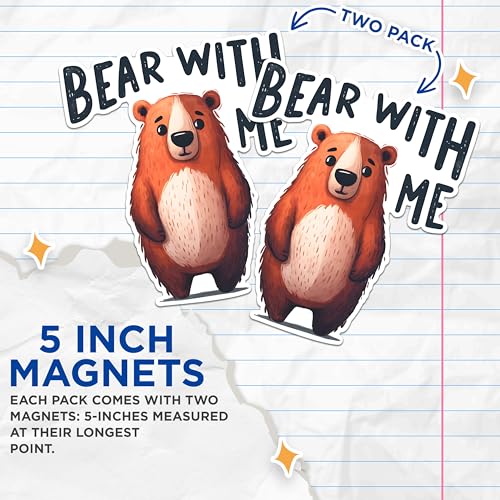 (2 Pack) Bear with Me Magnets - Cute Bear Magnets - Fun Animal Magnets for Fridge - Bear Themed Kitchen Decor Magnets- 5" On Longest Side - for Fridges, Toolboxes, Cars - Made in USA - MAG2649