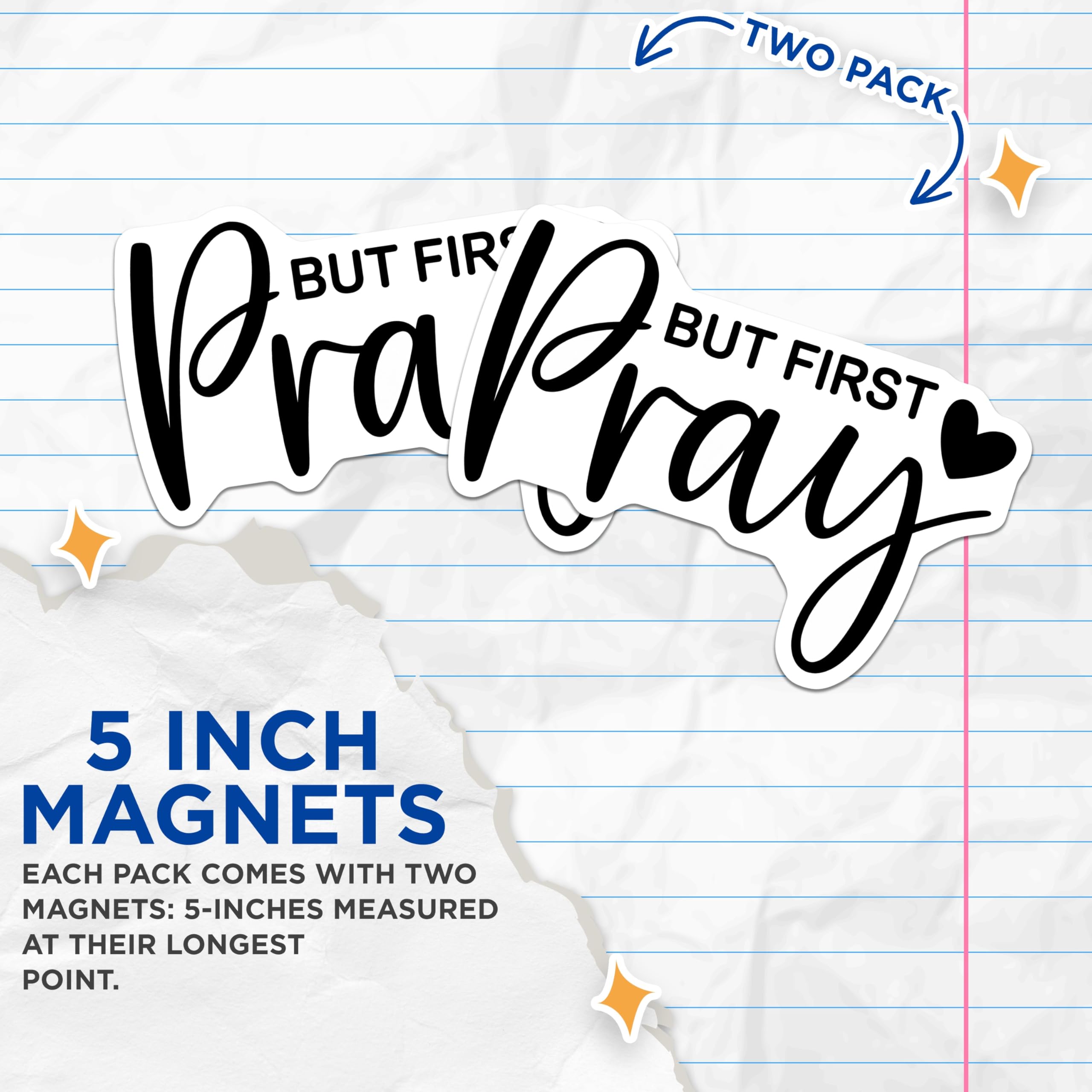 (2 Pack) But First Pray Magnets - Christian Inspired - Inspirational Reminder - 5" On Longest Side - Premium Magnet - for Cars, Refrigerators, Toolboxes, Lockers - Made in USA - MAG14690