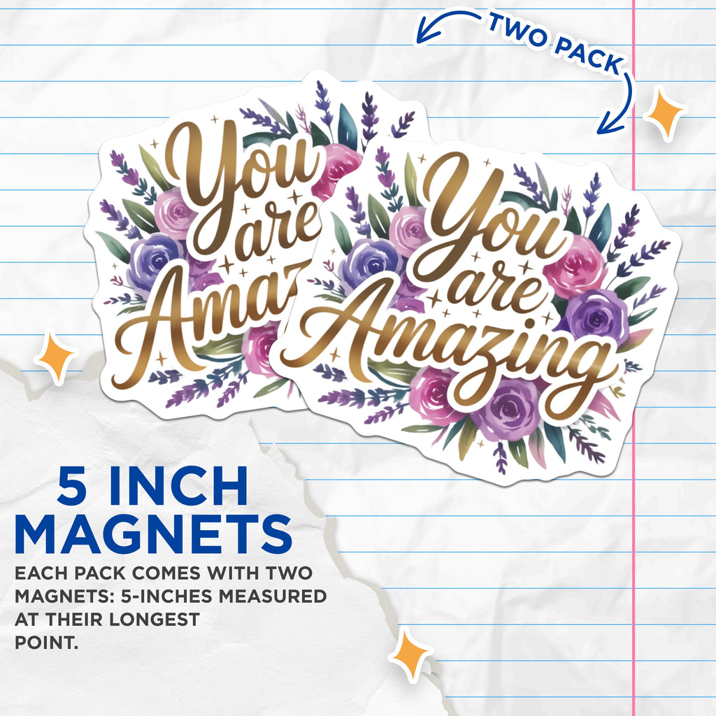 (2 Pack) You are Amazing Magnets - Floral Affirmation Decor - Positive Message Fridge Magnet - Inspirational Quote for Her - 5 Inches On Longest Side - Thick Durable Magnet - Made in USA - MAG37563
