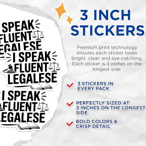 (3 Pack) I Speak Fluent Legalese Decals - Lawyer Decal - Law Student Gift - 3 Inches On Longest Side - Easy Peel & Apply - Made in USA - 3MCS4356