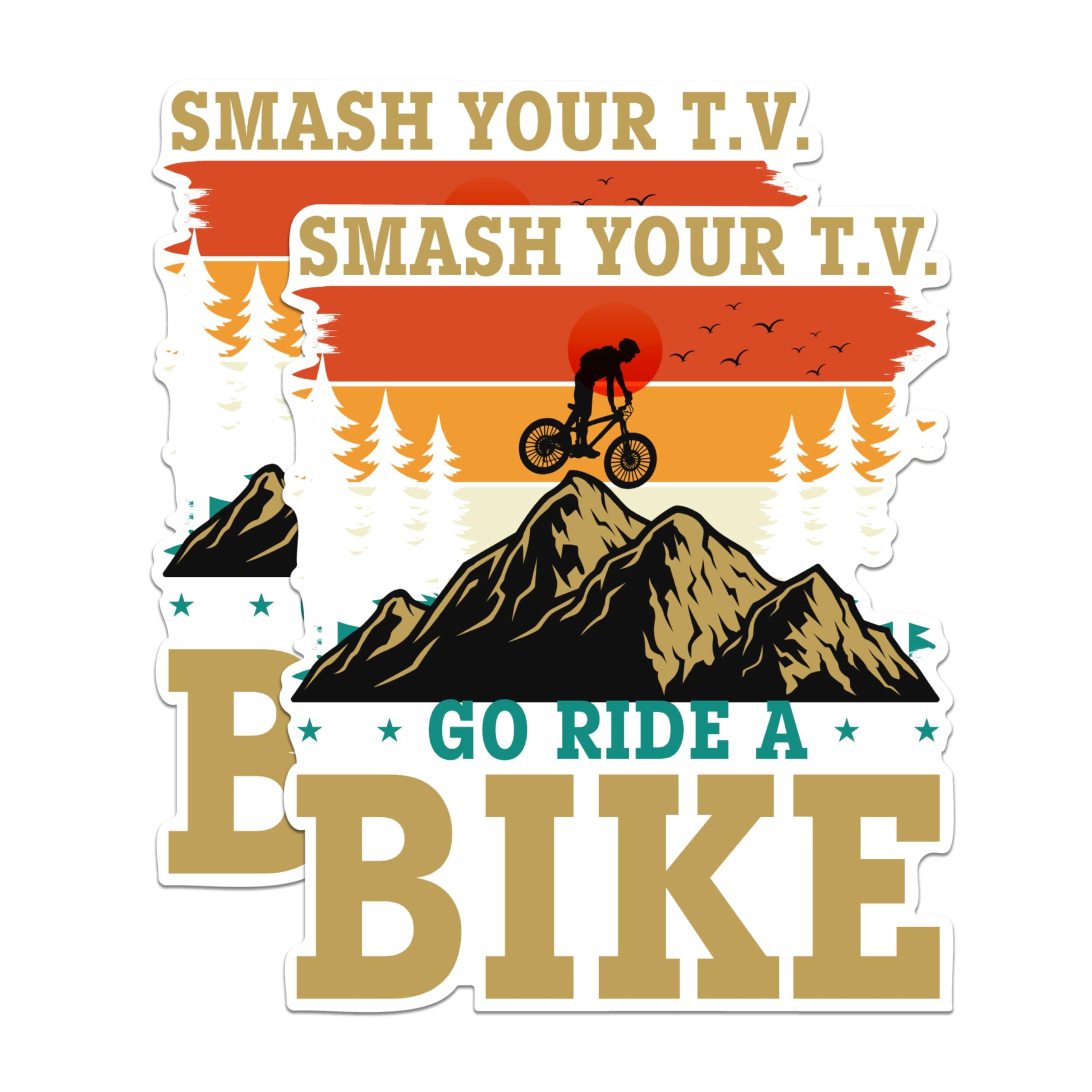 (2 Packs) Smash Your T.V. Go Ride A Bike Stickers - Mountain Biker Bike Rider Decals - 5 Inches On Longest Side - Premium Vinyl Decal - Sticks to Any Smooth Flat Surface - Made in USA - BMCS2367