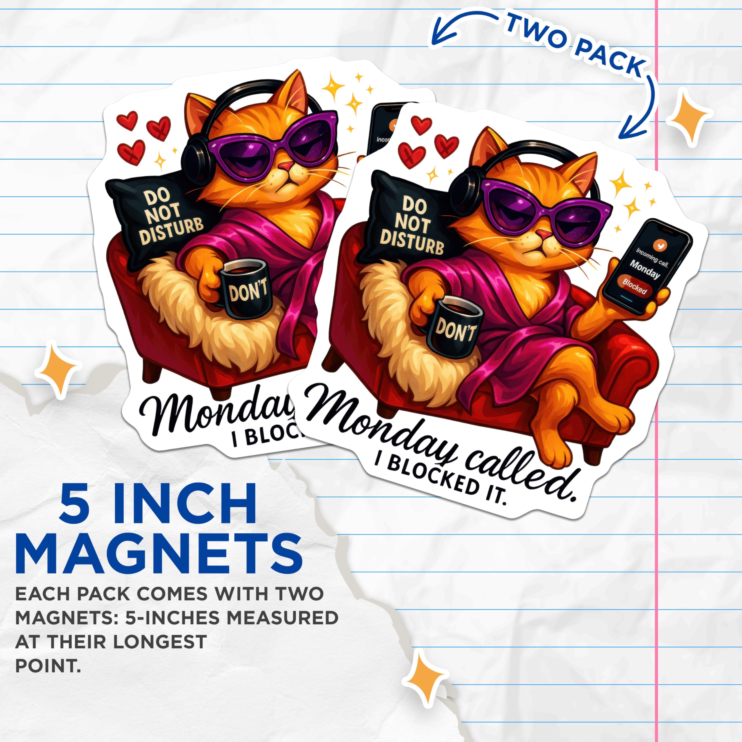 (2 Pack) Monday Called Blocked Magnets - Funny Anti Monday Cat Lover Decor - Lazy Feline Humor for Fridge Locker Accessory - 5 Inches On Longest Side - Thick Durable Magnet - Made in USA - MAG22397