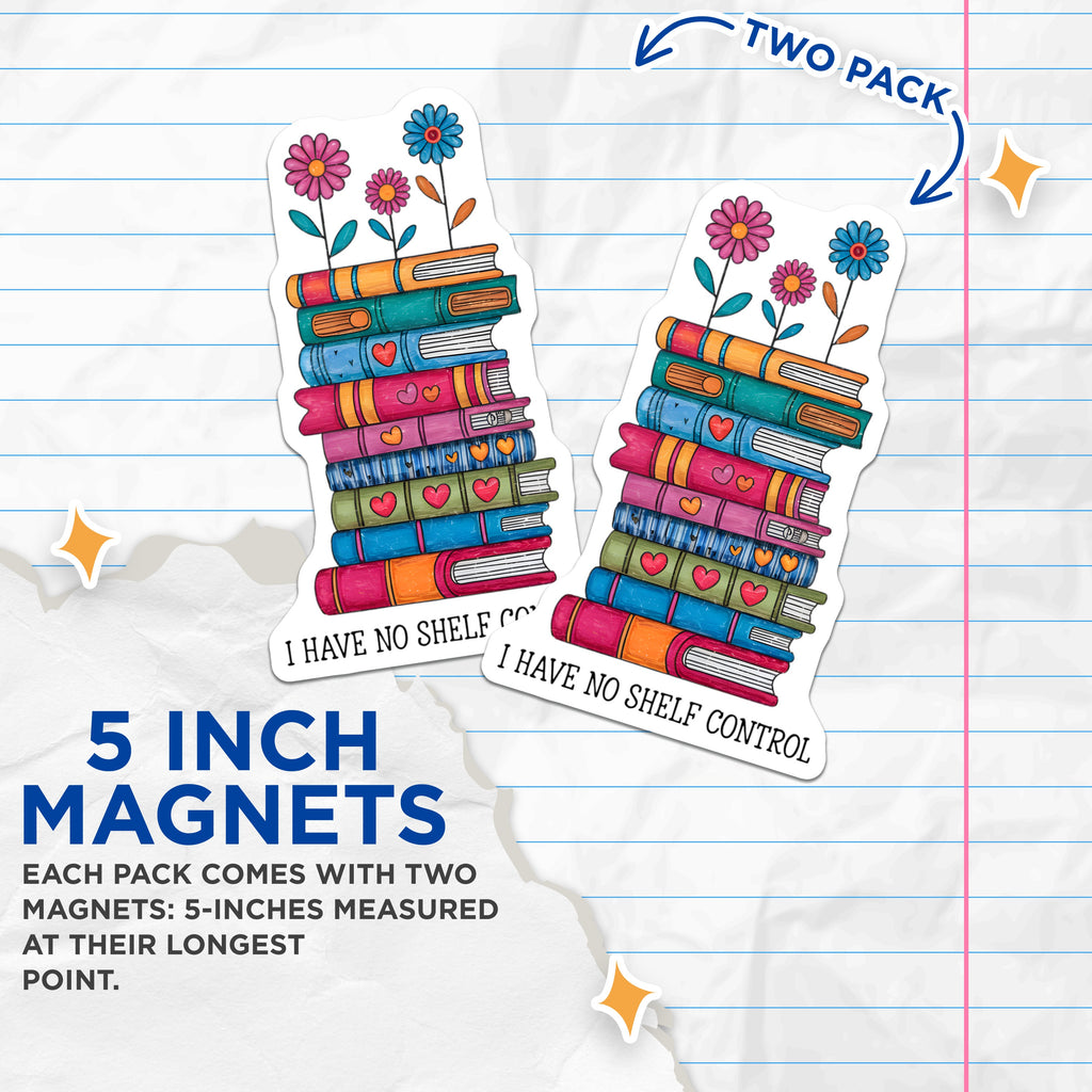 (2 Pack) Bookworm Magnets - I Have No Shelf Control - Funny Reader Refrigerator Decor - 5 Inches On Longest Side - Thick Durable Magnet - Made in USA - MAG38412