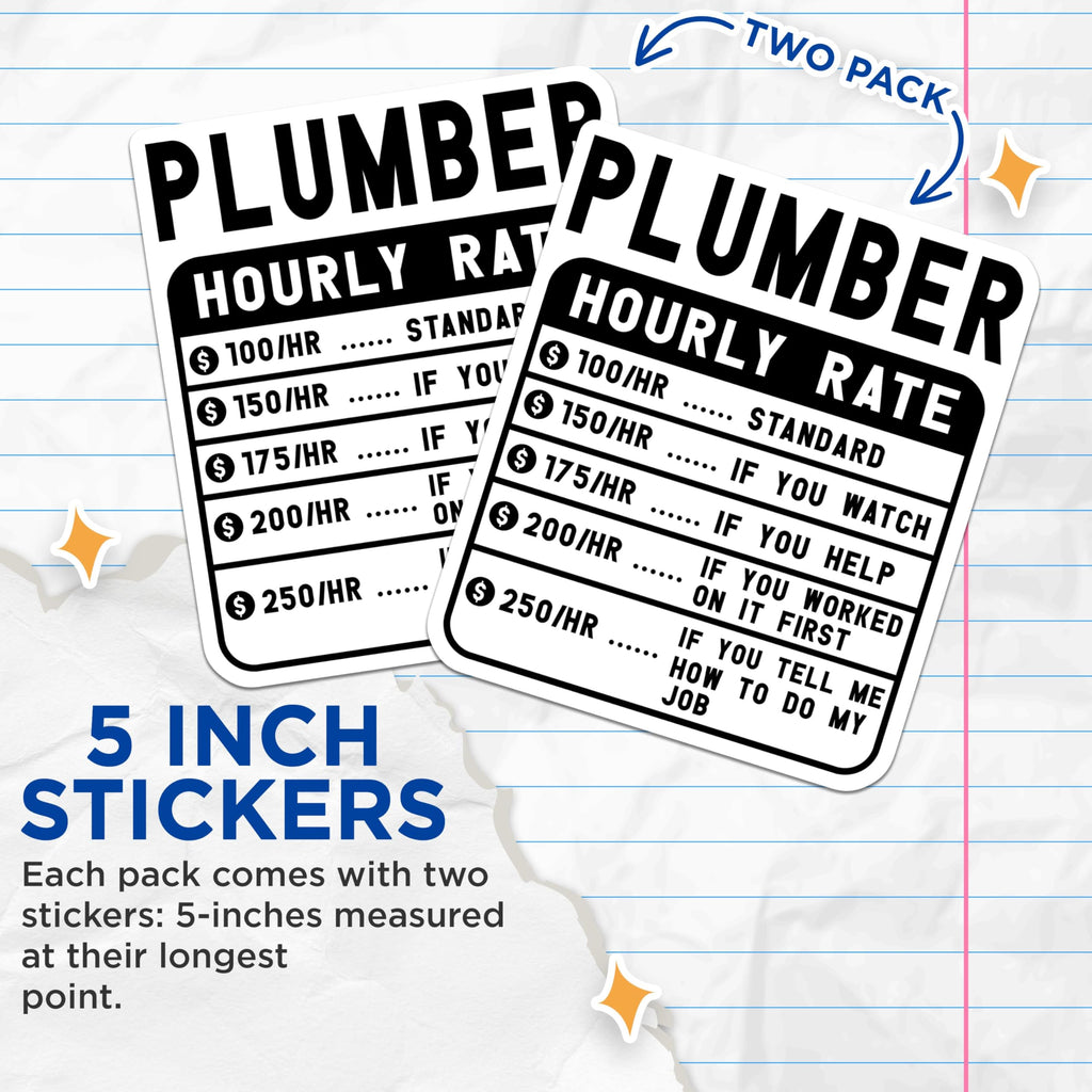 (2 Pack) Plumber Hourly Rate Stickers - Funny Plumber Price List - Plumber Compensation Chart - Humorous Quote Stickers - 5" On Longest Side - Sticks to Smooth Flat Surfaces - Made in USA - BMCS5015
