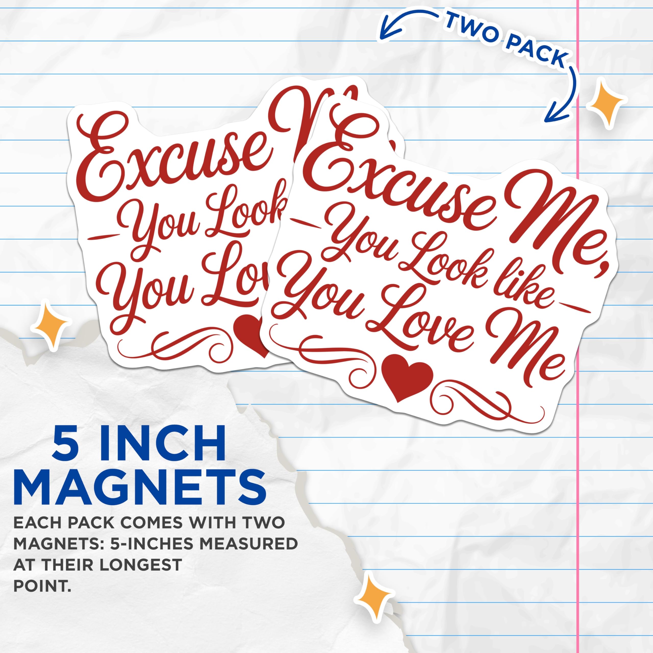 (2 Pack) Excuse Me You Look Like You Love Me Magnets - Cute Flirty Refrigerator Decor - Romantic Saying Locker Accessory - 5 Inches On Longest Side - Thick Durable Magnet - Made in USA - MAG22091