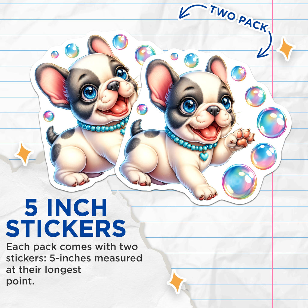 (2 Pack) Cute French Bulldog Stickers - Puppy with Bubbles - Adorable Dog Decal - 5" On Longest Side - Sticks to Smooth Flat Surfaces - Made in USA - BMCS9611