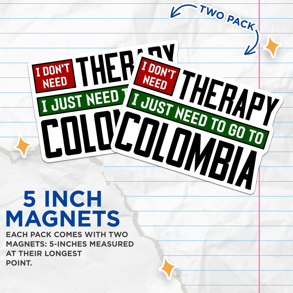 (2 Pack) Colombia Magnets - Travel Destination Decor - Funny Quote Statement - Wanderlust Refrigerator Accessory - 5 Inches On Longest Side - Thick Durable Magnet - Made in USA - MAG38766