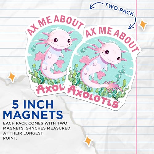 (2 Pack) Axolotl Magnets - Cute Axolotl Cartoon - Fun Axolotl Decoration - 5" On Longest Side - for Cars, Fridges, Toolboxes - Made in USA - MAG7789