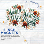 (2 Pack) World's Best Teacher Magnets - Inspirational Teacher - Appreciation Gifts for Teachers - 5" On Longest Side - for Cars, Fridges, Toolboxes - Made in USA - MAG4428