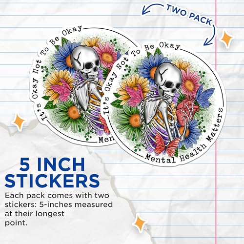 (2 Pack) Mental Health Matters Stickers - It's Okay Not to Be Okay Stickers - Floral Skeleton Stickers - 5" On Longest Side - Sticks to Any Smooth Flat Surface - Made in USA - BMCS3003