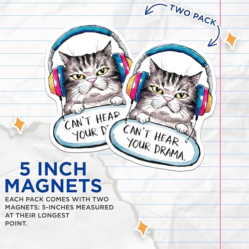 (2 Pack) Cat with Headphones Magnets Magnets - Funny Cat Quote - Can't Hear Your Drama - 5" On Longest Side - Made in USA - Sticks to Refrigerators & Metal Surfaces - MAG8481