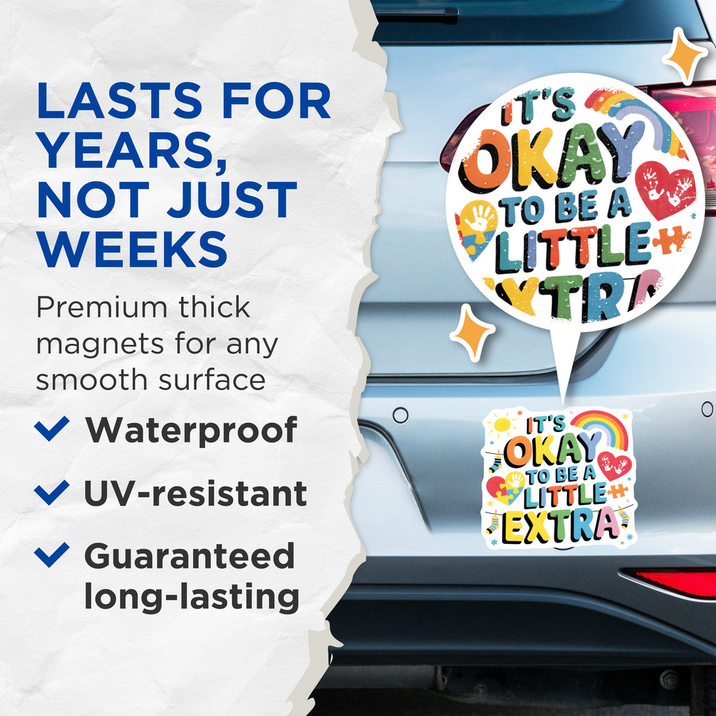 (2 Pack) It's Okay To Be A Little Extra Magnets - Neurodiversity Autism Acceptance - Positive Affirmation Inspirational Decor - 5 Inches On Longest Side - Thick Durable Magnet - Made in USA - MAG38144