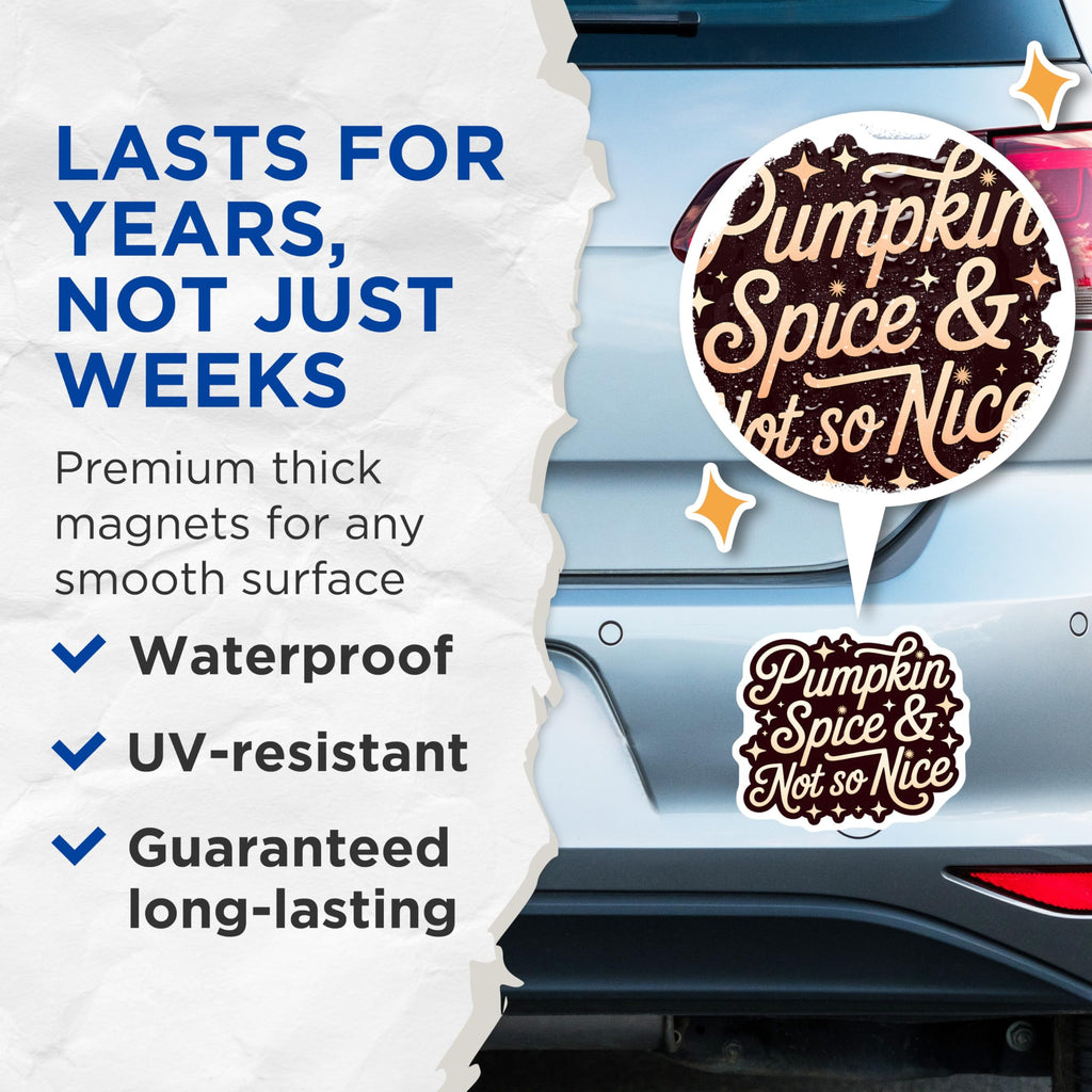 (2 Pack) Pumpkin Spice Not So Nice Magnets - Funny Fall Fridge Decor - Sassy Autumn Refrigerator Magnet - 5 Inches On Longest Side - Thick Durable Magnet - Made in USA - MAG22518