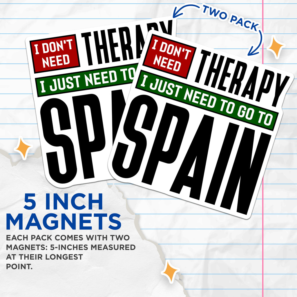 (2 Pack) Spain Travel Quote Refrigerator Magnets - Funny Therapy Alternative - Wanderlust Vacation Humor - 5 Inches On Longest Side - Thick Durable Magnet - Made in USA - MAG37001