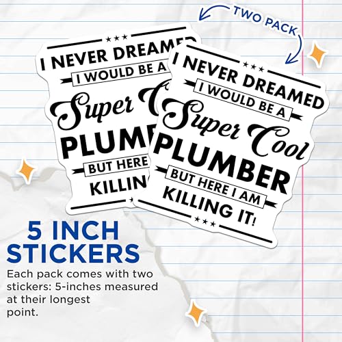 (2 Pack) Cool Plumber Stickers - Funny Plumber Quote - Plumber Life Sticker - 5" On Longest Side - Sticks to Smooth Flat Surfaces - Made in USA - BMCS6210