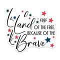 (2 Pack) Land of The Free Because of The Brave Magnets Magnets - Independence Day Decor - 5" On Longest Side - Made in USA - Sticks to Refrigerators & Metal Surfaces - MAG8365
