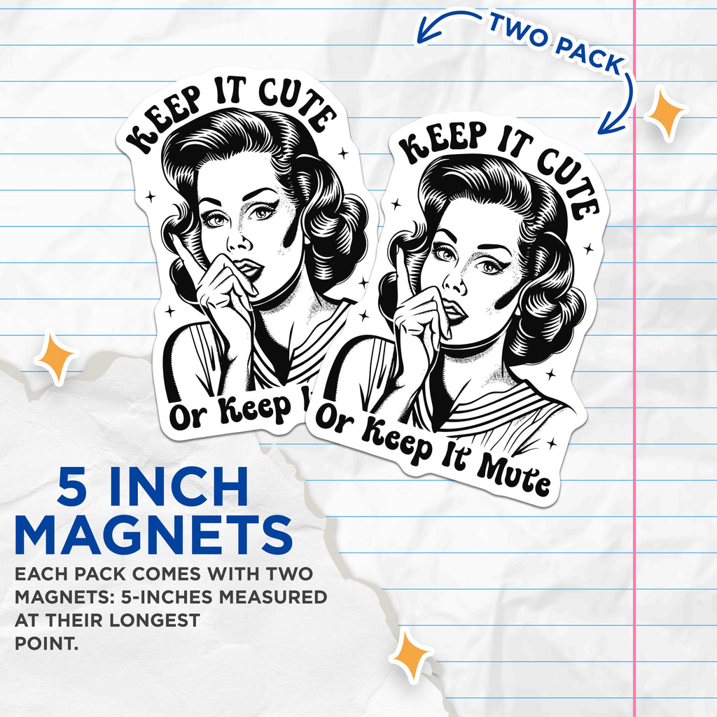 (2 Pack) Sassy Woman Magnets - Funny Keep It Cute Quote - Retro Comic Book Style Fridge Decor - 5 Inches On Longest Side - Thick Durable Magnet - Made in USA - MAG36153