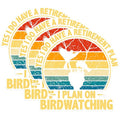 (3 Pack) Birdwatching Decals - Retirement Plan Decal - Bird Lover Sticker - 3 Inches On Longest Side - Easy Peel & Apply - Made in USA - 3MCS1223