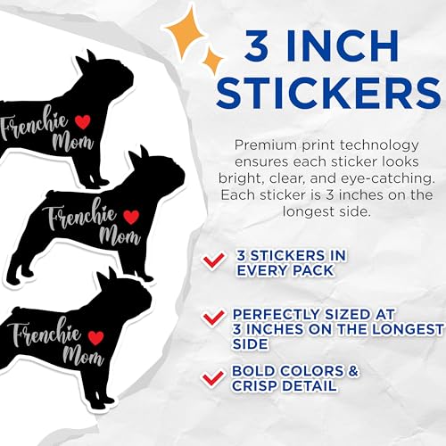 (3 Pack) Frenchie Mom Decals - French Bulldog - Laptop Decals - 3 Inches On Longest Side - Easy Peel & Apply - Made in USA - 3MCS1342