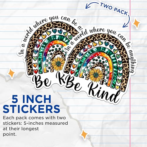(2 Packs) in A World Where You Can Be Anything Be Kind Stickers - Positive Inspiring Motivating Decals - 5" On Longest Side - Vinyl Decal - Sticks to Any Smooth Flat Surface - Made in USA - BMCS2508