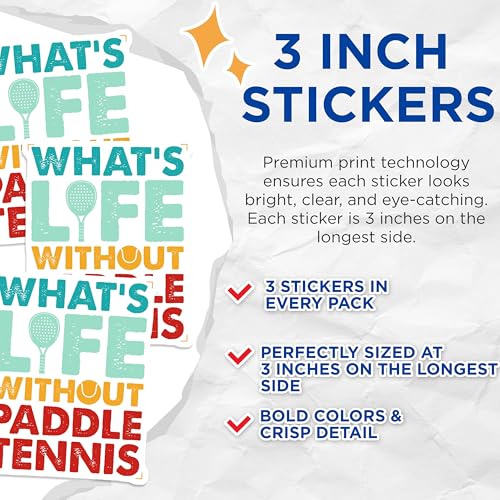 (3 Pack) Paddle Tennis Decals - What's Life Without - Tennis Lover Decal - 3 Inches On Longest Side - Easy Peel & Apply - Made in USA - 3MCS4329