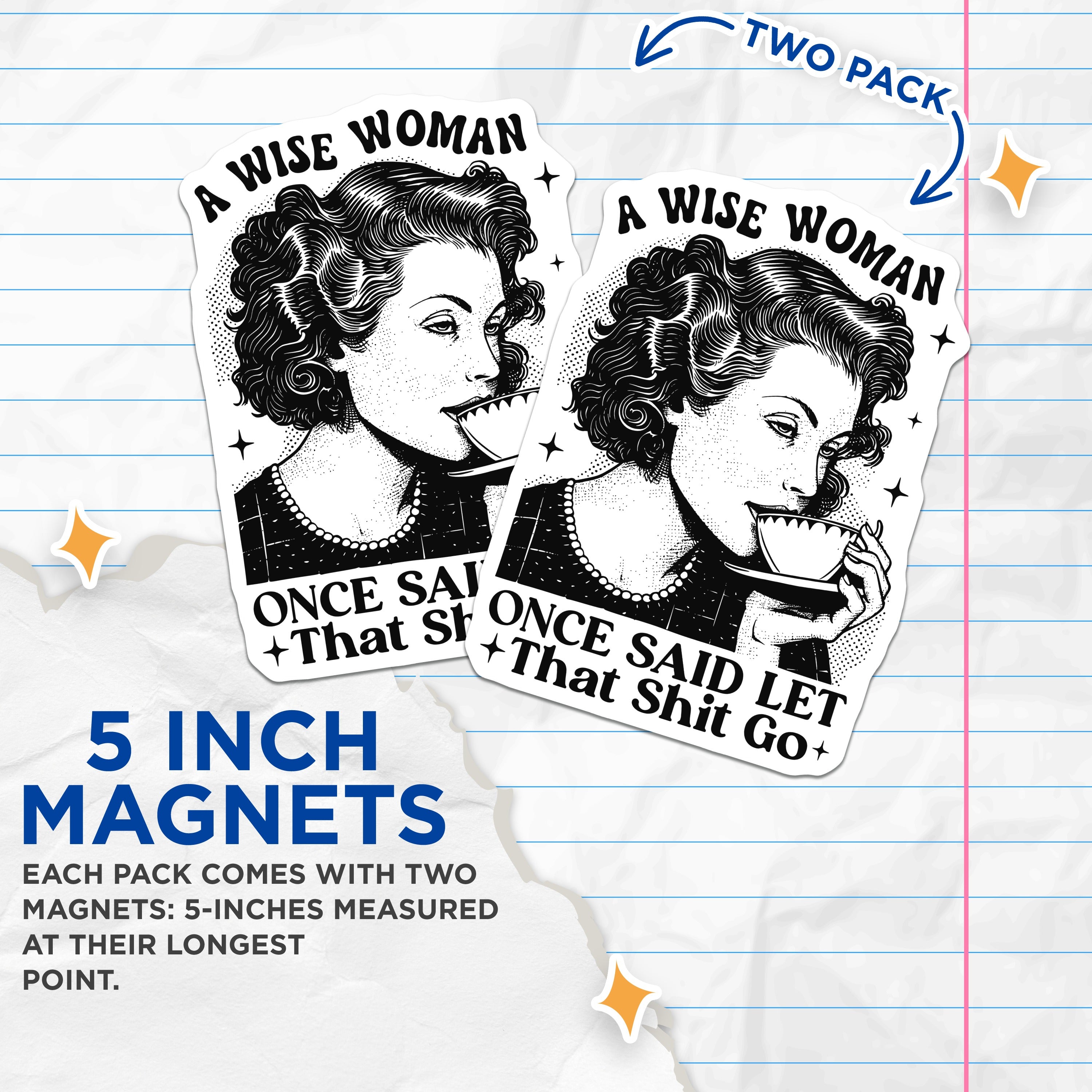 (2 Pack) Wise Woman Let It Go Magnets - Funny Sarcastic Quote - Empowering Retro Style - Coffee Lover Decor - 5 Inches On Longest Side - Thick Durable Magnet - Made in USA - MAG37827