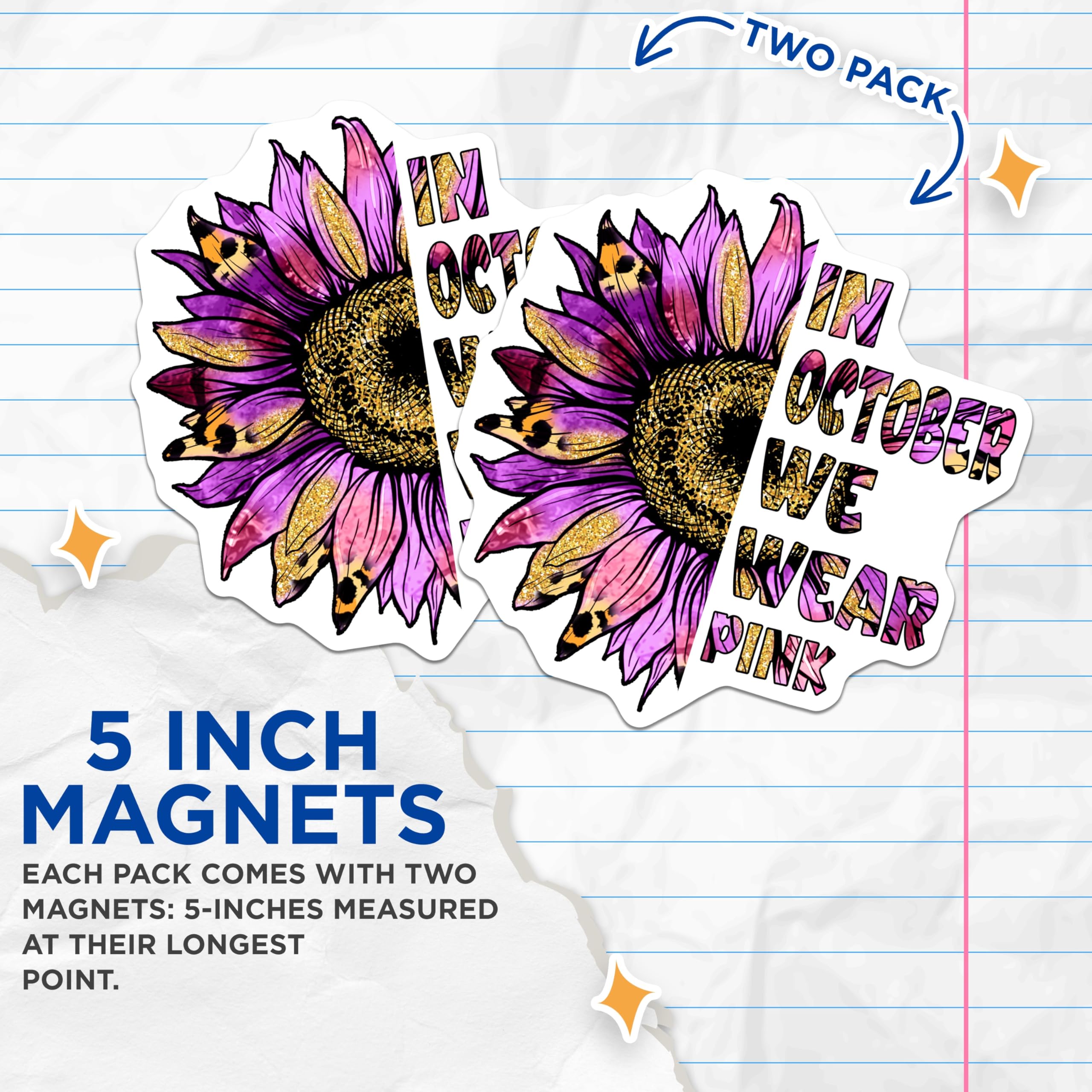 (2 Pack) Breast Cancer Awareness Magnets - in October We Wear Pink - Sunflower Decorations - 5" On Longest Side - Premium Magnet - for Cars, Refrigerators, Toolboxes, Lockers - Made in USA - MAG16774