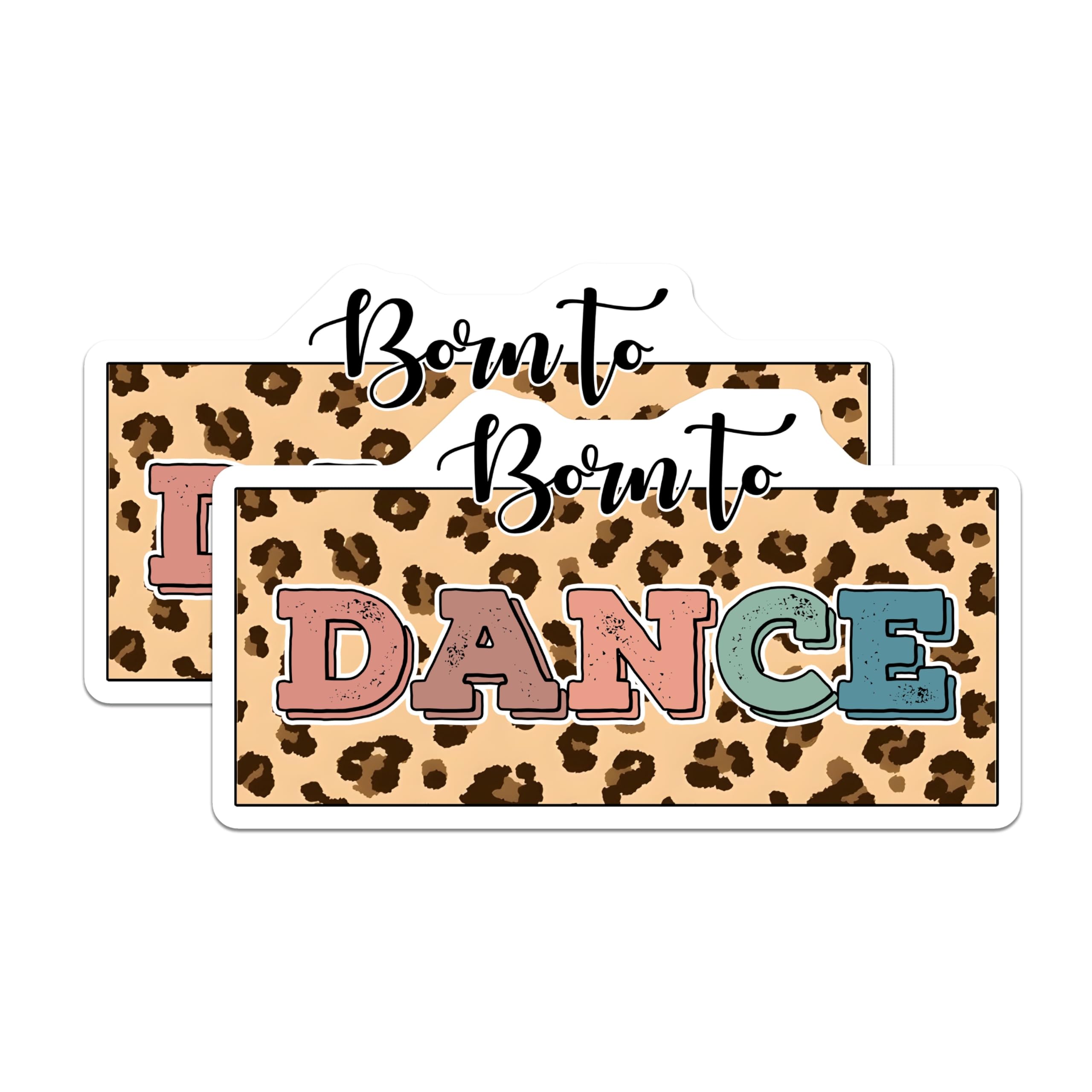 (2 Pack) Born to Dance Magnets - Dance Studio Decor - Leopard Print Dancers - 5" On Longest Side - Premium Magnet - for Cars, Refrigerators, Toolboxes, Lockers - Made in USA - MAG15943