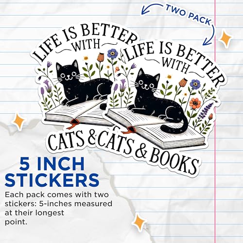 (2 Pack) Life is Better with Cats and Books Stickers - Funny Cat Stickers - Book Lover Stickers - 5" On Longest Side - Sticks to Any Smooth Flat Surface - Made in USA - BMCS2795