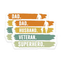 (2 Pack) Dad Husband Veteran Superhero Stickers - Inspirational Dad Stickers - Motivational Veteran Stickers - 5" On Longest Side - Sticks to Smooth Flat Surfaces - Made in USA - BMCS4692