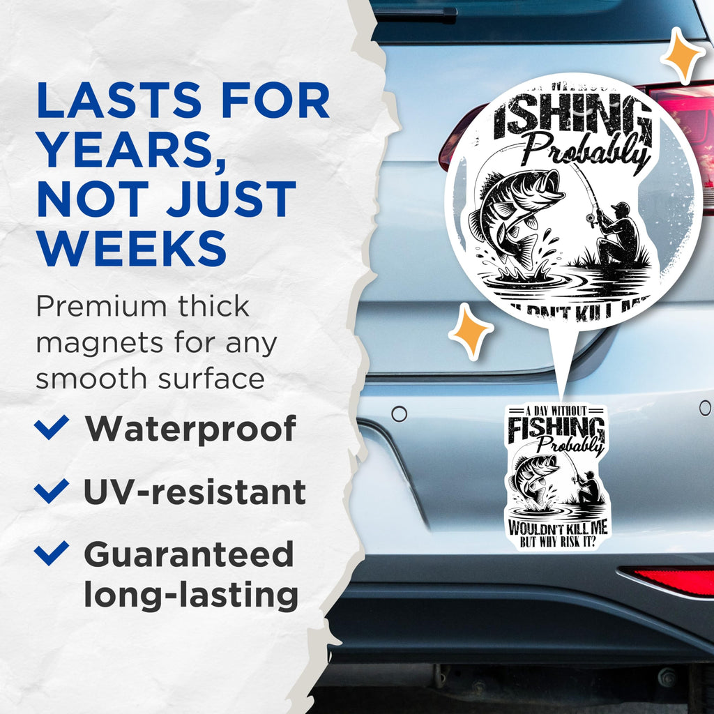 (2 Pack) Fishing Magnets - Funny Fishing - A Day Without Fishing - 5" On Longest Side - Premium Magnet - for Cars, Refrigerators, Toolboxes, Lockers - Made in USA - MAG16597