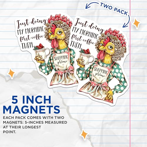 (2 Pack) Just Doing My Morning Coffee Prime Magnets - Chicken Humor - Funny Shopping Magnet - 5" On Longest Side - for Cars, Fridges, Toolboxes - Made in USA - MAG4367