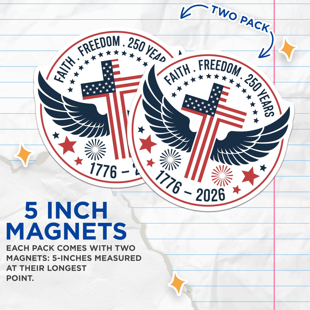 (2 Pack) Faith Freedom Magnets - American Flag Cross Design - 250 Years 1776 2026 Patriotic Christian Emblem - 5 Inches On Longest Side - Thick Durable Magnet - Made in USA - MAG22884