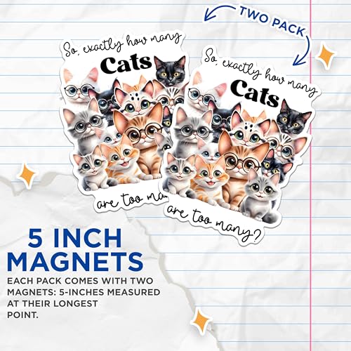 (2 Pack) Funny Cat Quote Magnets - Cute Cat Illustration Magnets - Cat Lover Decor Magnets- 5" On Longest Side - for Fridges, Toolboxes, Cars - Made in USA - MAG2937
