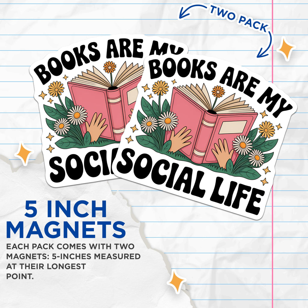 (2 Pack) Book Lover Magnets - Books are My Social Life Quote - Cozy Reading Decor - 5 Inches On Longest Side - Thick Durable Magnet - Made in USA - MAG21241