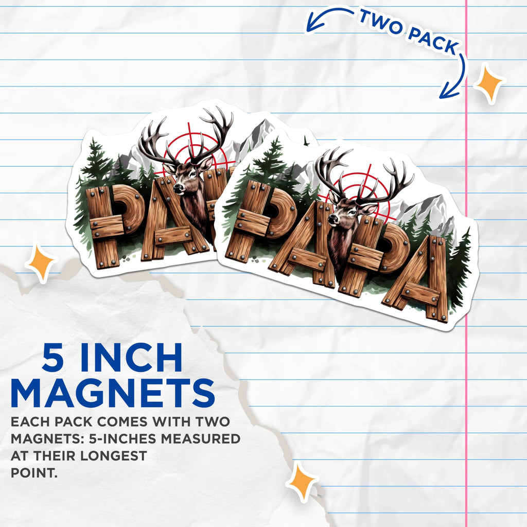 (2 Pack) Hunting Papa Magnets - Deer Hunter Dad - Outdoor Papa Hunt Design - 5" On Longest Side - Premium Magnet - for Cars, Refrigerators, Toolboxes, Lockers - Made in USA - MAG15775