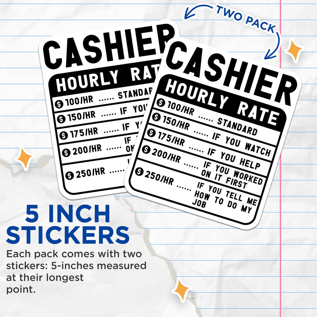 (2 Pack) Cashier Hourly Rate Stickers - Cashier Job Humor Stickers - Funny Work Stickers - 5" On Longest Side - Sticks to Smooth Flat Surfaces - Made in USA - BMCS4928