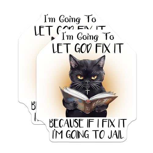 (2 Pack) Let God Fix It Stickers - Funny Cat - Humorous Cat Quotes - 5" On Longest Side - Sticks to Smooth Flat Surfaces - Made in USA - BMCS7724