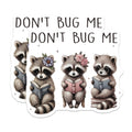 (2 Pack) Cute Raccoon Stickers - Don't Bug Me Sticker - Raccoon Reading Stickers - 5" On Longest Side - Sticks to Smooth Flat Surfaces - Made in USA - BMCS6483