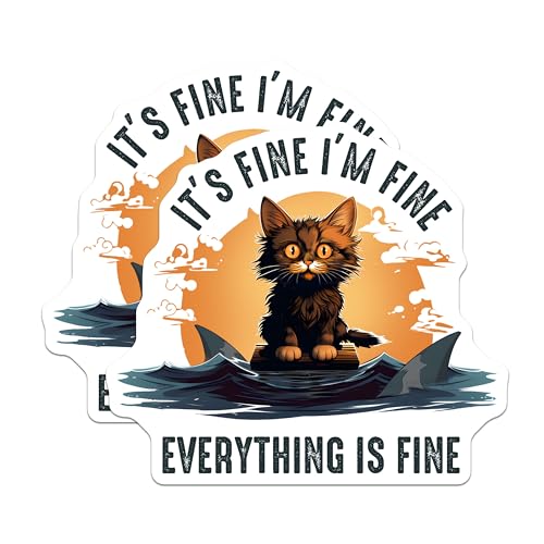 (2 Pack) Cat Stickers - Funny Quote - Everything is Fine - 5" On Longest Side - Sticks to Smooth Flat Surfaces - Made in USA - BMCS7834