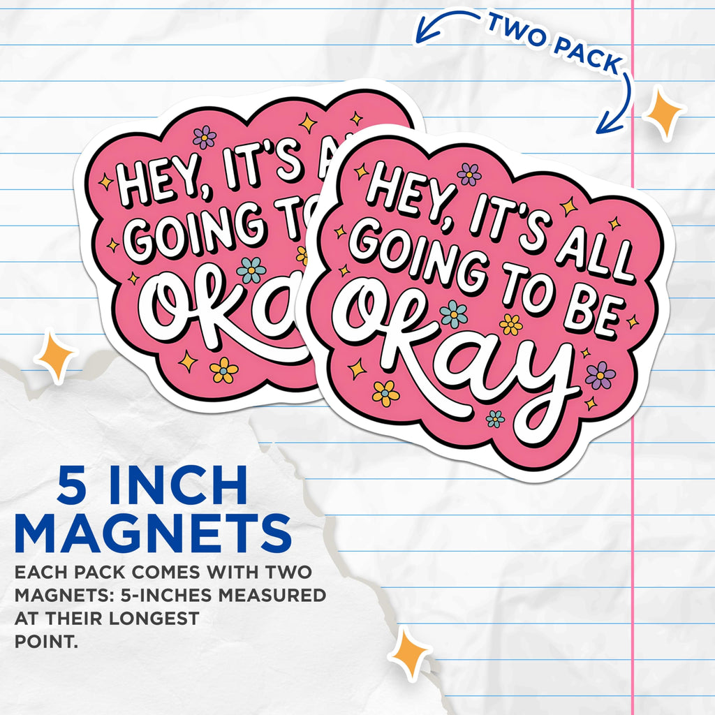 (2 Pack) Hey Its All Going to Be Okay Magnets - Pink Aesthetic Affirmation - Groovy Positive Quote Decor - 5 Inches On Longest Side - Thick Durable Magnet - Made in USA - MAG20591